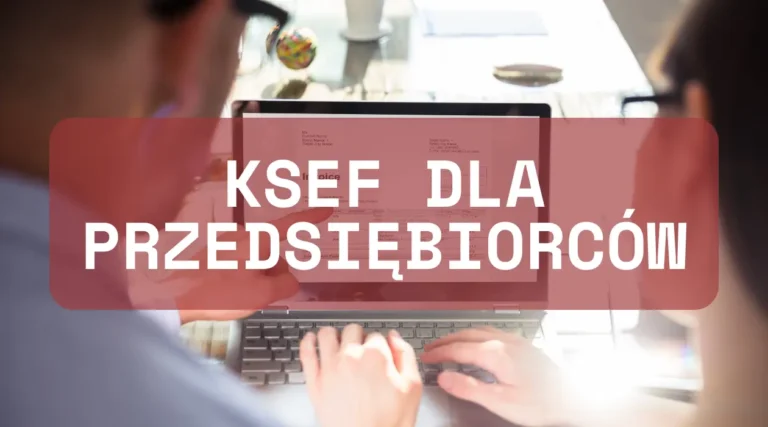 KSeF dla przedsiębiorców – najważniejsze zmiany i wyzwania przed obowiązkowym systemem e-faktur 1 ksef dla przedsiębiorców